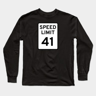 Speed Limit #41 Long Sleeve T-Shirt